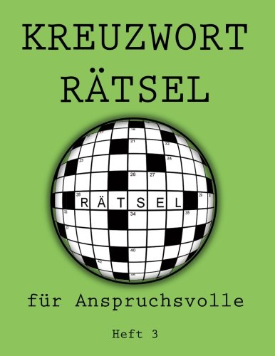 Kreuzworträtsel für Anspruchsvolle: Heft 3