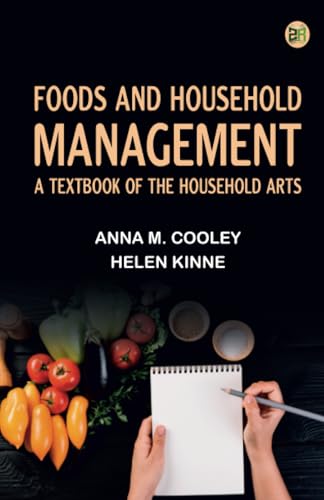 Foods and Household Management: A Textbook of the Household Arts von Zinc Read