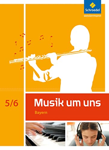 Musik um uns SI - Ausgabe 2017 für Bayern: Schülerband 5 / 6