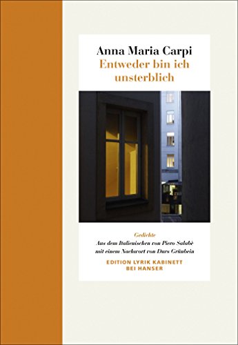 Entweder bin ich unsterblich: Gedichte Edition Lyrik Kabinett von HANSER FACHBUCHVERLAG