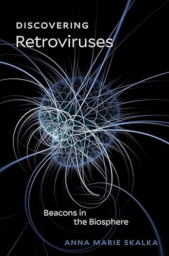 Discovering Retroviruses: Beacons in the Biosphere