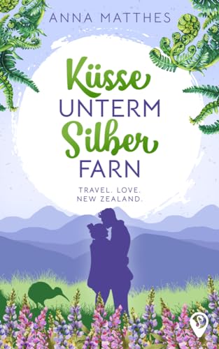 Küsse unterm Silberfarn