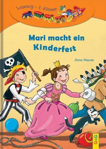Mari macht ein Kinderfest: Lesezug 1. Klasse: Österreichische Fibelschrift