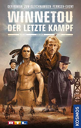 Winnetou - Der letzte Kampf: Der Roman zum gleichnamigen Fernseh-Event - Teil 3