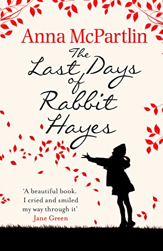 The Last Days of Rabbit Hayes: The unforgettable Richard and Judy Book Club pick von Penguin