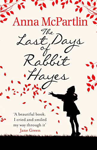 The Last Days of Rabbit Hayes: The unforgettable Richard and Judy Book Club pick von Random House UK