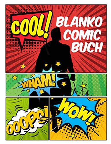 Blanko comic buch: Schreiben Sie Geschichten mit verschiedenen Vorlagen. Erstellen Sie Ihre eigenen Comics für Kinder und Erwachsene jeden Alters