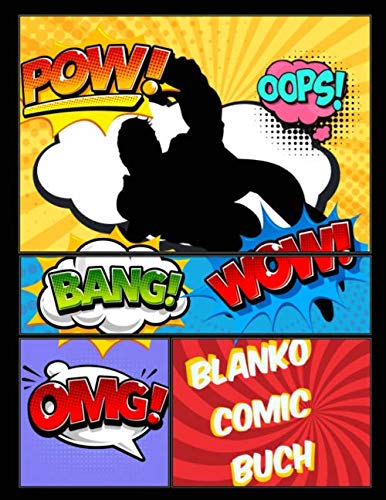 Blanko comic buch: Schreiben Sie Geschichten mit verschiedenen Vorlagen. Erstellen Sie Ihre eigenen Comics für Kinder und Erwachsene jeden Alters
