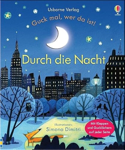 Guck mal, wer da ist! Durch die Nacht (Guck-mal-wer-da-ist-Reihe)