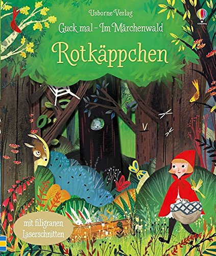 Guck mal - Im Märchenwald: Rotkäppchen (Guck-mal-im-Märchenwald-Reihe) von Usborne