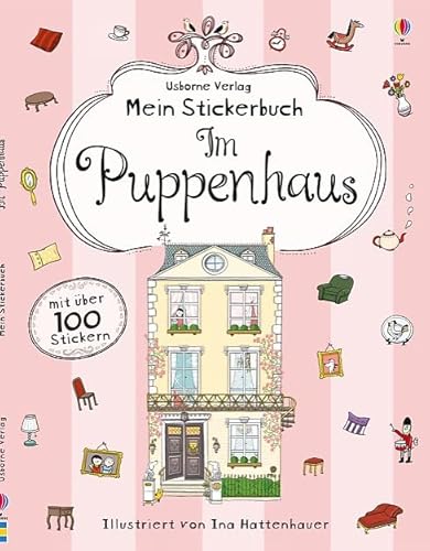 Mein Stickerbuch: Im Puppenhaus: Usborne zum Mitmachen (Meine Stickerbücher)