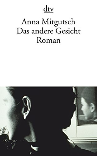 Das andere Gesicht: Roman