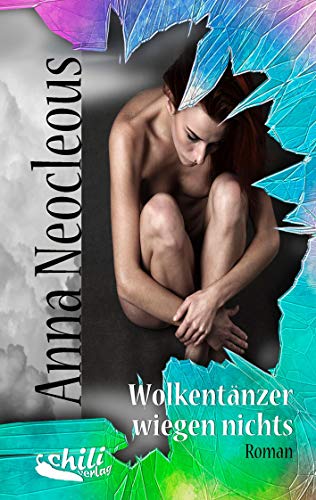 Wolkentänzer wiegen nichts: Roman
