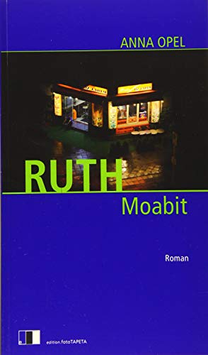 RUTH: Moabit von edition Fototapeta