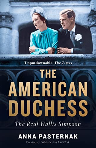 The American Duchess: The Real Wallis Simpson von William Collins