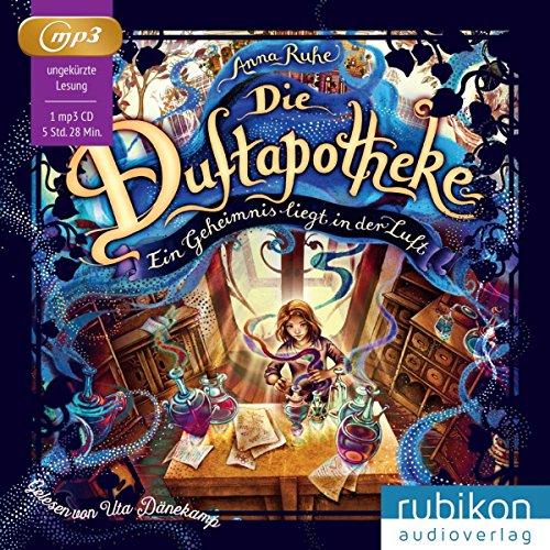 Die Duftapotheke (1).: Ein Geheimnis liegt in der Luft von Rubikon Audioverlag
