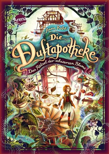 Die Duftapotheke (2). Das Rätsel der schwarzen Blume von Arena Verlag GmbH