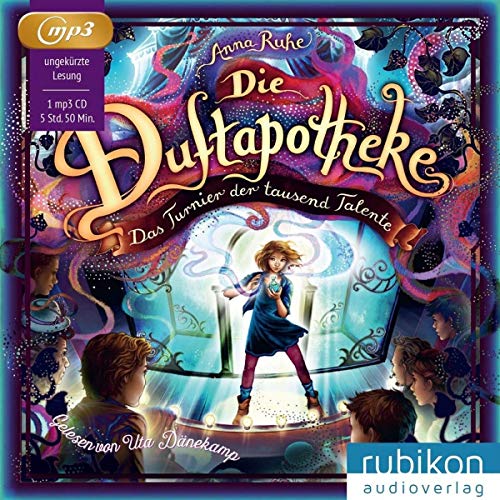 Die Duftapotheke (4). Das Turnier der tausend Talente: Lesung von Rubikon Audioverlag