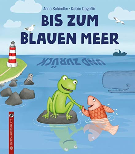 Bis zum blauen Meer und zurück Bis zum blauen Meer und zurück