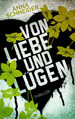 Von Liebe und Lügen von Books on Demand