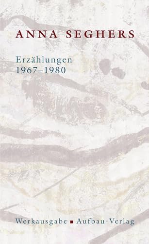 Erzählungen 1967-1980: Werkausgabe. II/6 (Seghers Werkausgabe)