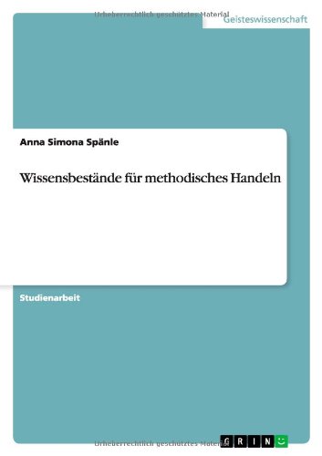 Wissensbestände für methodisches Handeln von Books on Demand