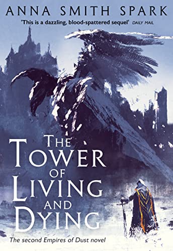 The Tower of Living and Dying (Empires of Dust, Band 2)