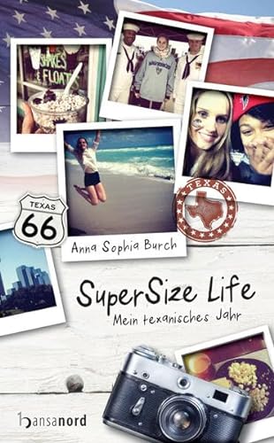 SuperSize Life - Mein texanisches Jahr von hansanord