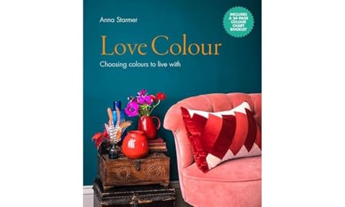 Love Colour: Choosing colours to live with