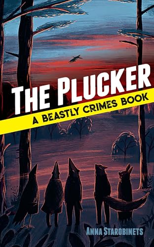 The Plucker: A Beastly Crimes Book (#4) (Beastly Crimes, 4, Band 4)