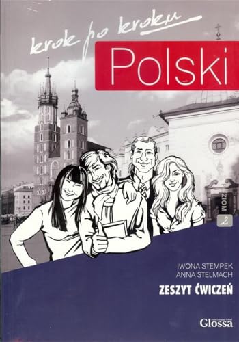 Polski krok po kroku Zeszyt ćwiczeń Poziom 2 (Polski Krok po Kroku 2 - Student's Workbook + MP3 audio download + e-coursebook)