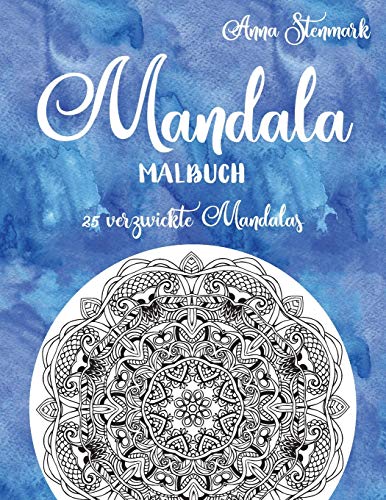 Mandala Malbuch: 25 verzwickte Mandalas: Das blaue Buch (Entzückende Mandala Malbücher, Band 2) von Independently Published