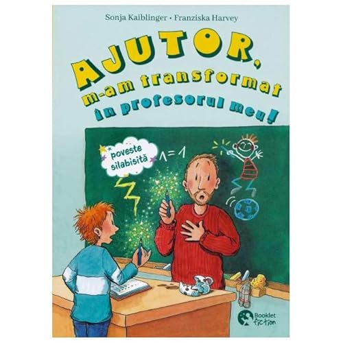 Ajutor, M-Am Transformat In Profesorul Meu. Cea Mai Tare Excursie von Booklet