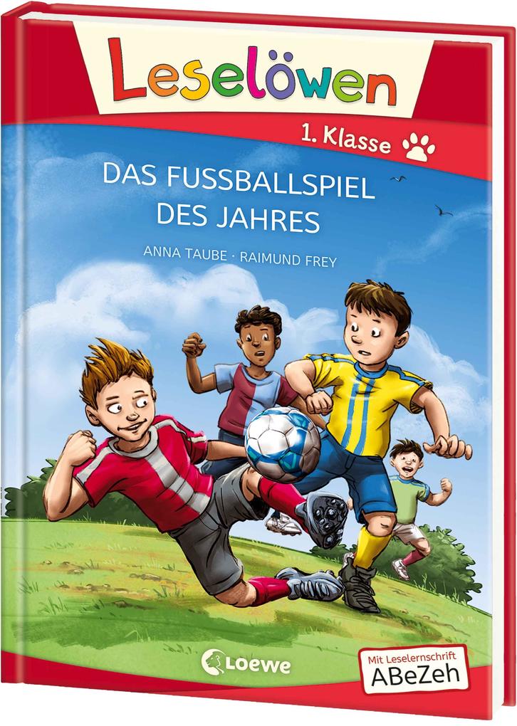 Leselöwen 1. Klasse - Das Fußballspiel des Jahres von Loewe Verlag GmbH