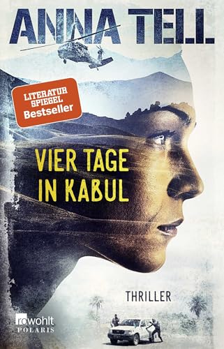 Vier Tage in Kabul: Thriller aus Schweden