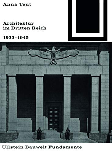 Architektur im Dritten Reich 1933 - 1945 (Bauwelt Fundamente, 19) von Birkhauser