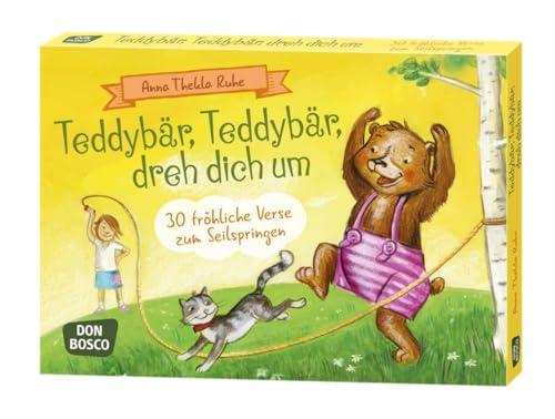 Teddybär, Teddybär, dreh dich um. 30 fröhliche Verse zum Seilspringen (Spielen - Lernen - Freude haben. 30 tolle Ideen für Kindergruppen auf DIN-A5-Karten.) von Don Bosco