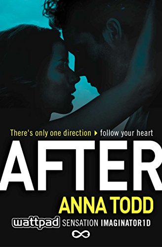 After: There is only one direction - follow your heart (The After Series, Band 1)