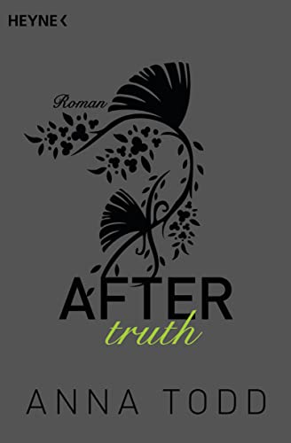 After truth: AFTER 2 - Roman von Heyne Taschenbuch