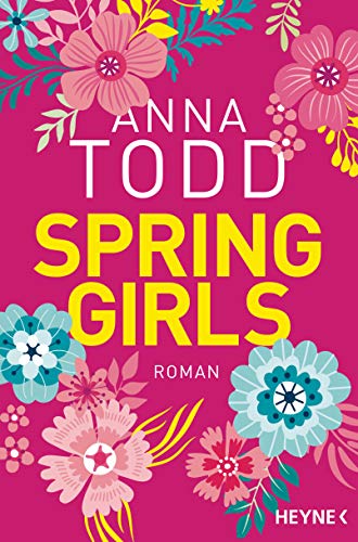 Spring Girls: Roman - Louisa May Alcotts Klassiker LITTLE WOMEN neu erzählt