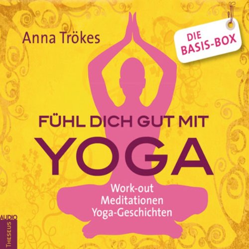 Fühl dich gut mit Yoga. Die Basis Box:: Work-out, Meditationen, Yoga-Geschichten