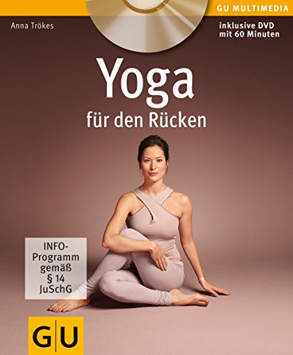 Yoga für den Rücken (mit DVD) (GU Multimedia Körper, Geist & Seele)