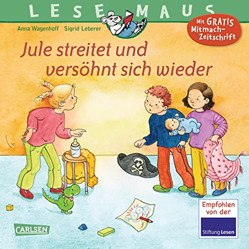 LESEMAUS 47: Jule streitet und versöhnt sich wieder (47): Mit Gratis Mitmach-Zeitschrift