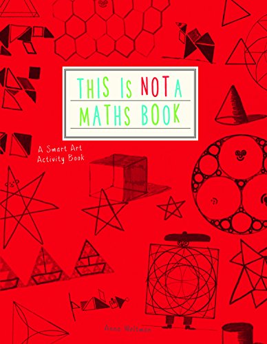 This is Not a Maths Book: A Smart Art Activity Book