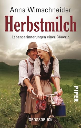 Herbstmilch: Lebenserinnerungen einer Bäuerin | Die bewegende Biografie eines Bauerlebens | in großer Schrift