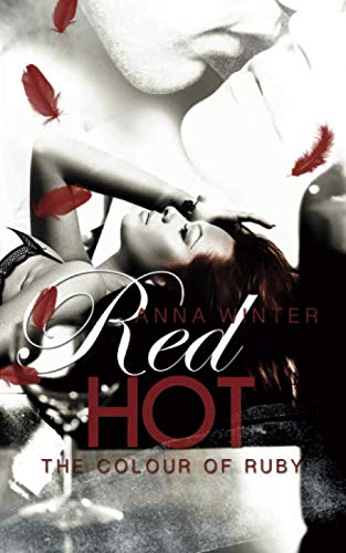 Red Hot - The colour of Ruby von Independently published