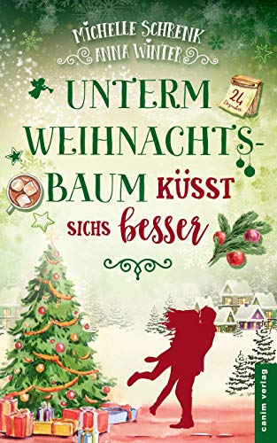 Unterm Weihnachtsbaum küsst sichs besser