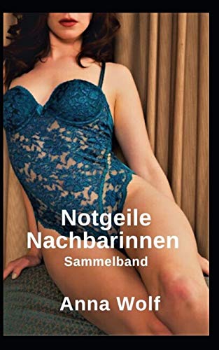 Notgeile Nachbarinnen: Sammelband