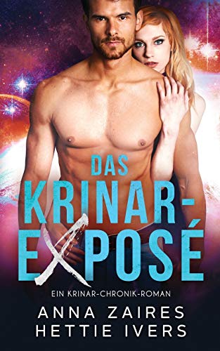 Das Krinar-Exposé: Ein Krinar-Chronik-Roman