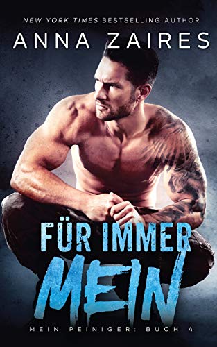 Für immer Mein (Mein Peiniger, Band 4)